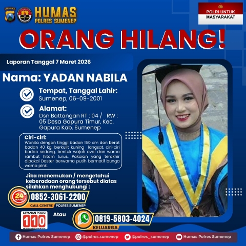 Poster pengumuman orang hilang yang dirilis Polres Sumenep terkait pencarian Yadan Nabila, warga Desa Gapura Timur, Kecamatan Gapura, Kabupaten Sumenep.