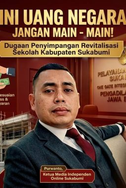 Ketua Media Independen Online Sukabumi Kutuk Keras Dugaan Penyimpangan Revitalisasi Sekolah